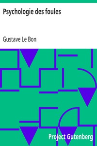 Psychologie des foules (French) - Gustave Le Bon